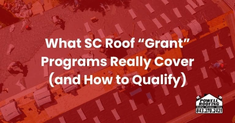 What SC Roof “Grant” Programs Really Cover (and How to Qualify)